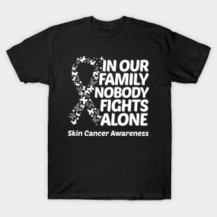 In Our Family Nobody Fights Alone Skin Cancer Awareness T-Shirt